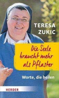 Cover for Zukic · Die Seele braucht mehr als Pflast (Buch) (2017)