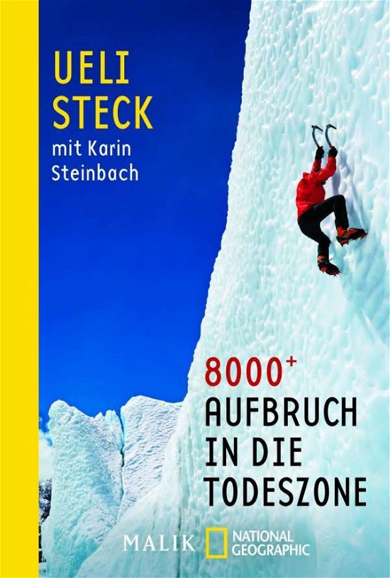 Cover for Ueli Steck · National Geograph.0547 Steck.8000+ (Bog)