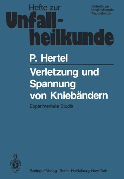 Cover for Peter Hertel · Verletzung Und Spannung Von Kniebandern - Hefte Zur Zeitschrift  &quot;Der Unfallchirurg&quot; (Paperback Book) [German edition] (1980)
