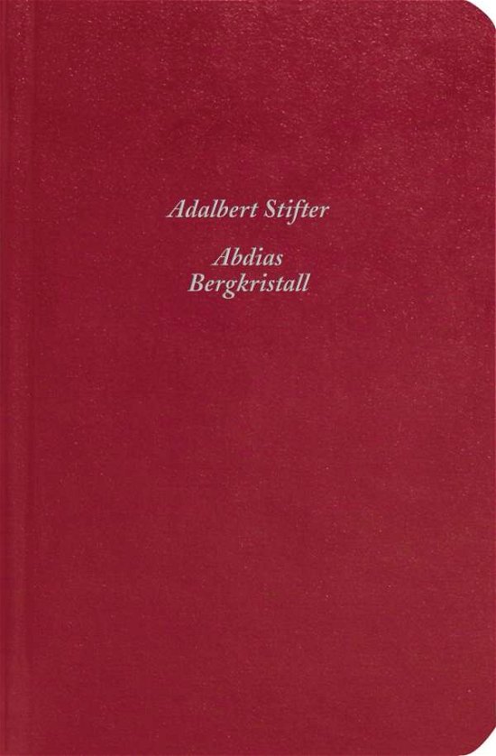Abdias /Bergkristall - Adalbert Stifter - Bücher - FISCHER Taschenbuch - 9783596509478 - 1. Oktober 2005