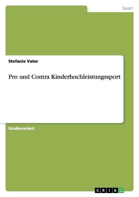 Cover for Vater · Pro und Contra Kinderhochleistung (Book) [German edition] (2007)