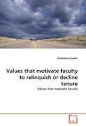 Values that motivate faculty t - Lassiter - Książki -  - 9783639284478 - 