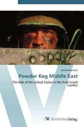 Cover for Kreimendahl · Powder Keg Middle East (Book) (2012)