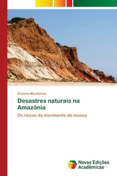 Cover for Mendonça · Desastres naturais na Amazônia (Book) (2020)