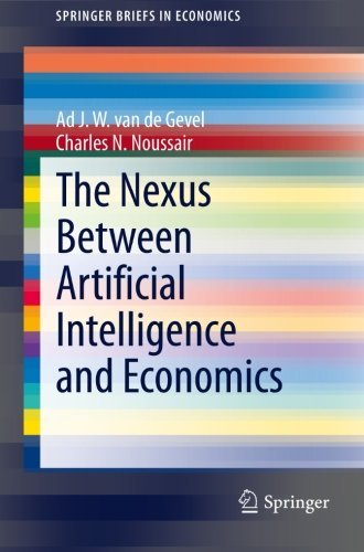 Cover for Ad J. W. Van De Gevel · The Nexus between Artificial Intelligence and Economics - SpringerBriefs in Economics (Paperback Bog) [2013 edition] (2013)