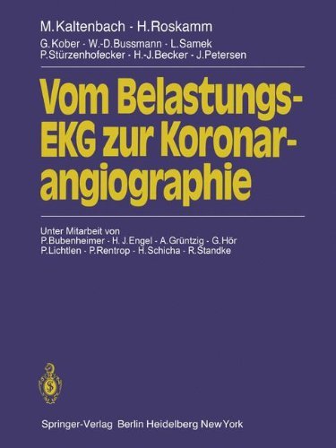 Cover for M Kaltenbach · Vom Belastungs-EKG Zur Koronarangiographie (Pocketbok) [Softcover Reprint of the Original 1st 1980 edition] (2012)