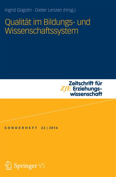 Cover for Ingrid Gogolin · Qualitat Im Bildungs- Und Wissenschaftssystem - Zeitschrift Fur Erziehungswissenschaft - Sonderheft (Paperback Book) [2014 edition] (2015)