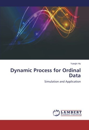 Cover for Yueqin Hu · Dynamic Process for Ordinal Data: Simulation and Application (Pocketbok) (2014)