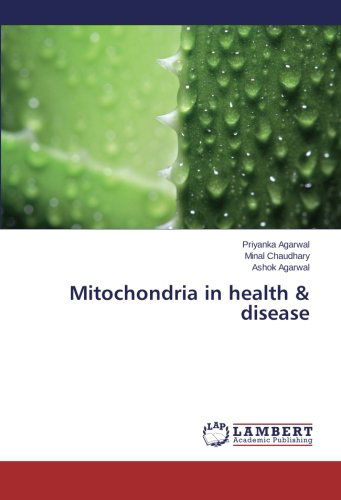 Cover for Ashok Agarwal · Mitochondria in Health &amp; Disease (Paperback Book) (2013)