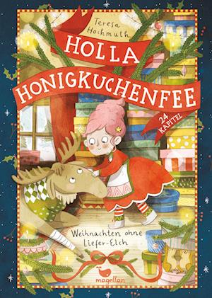 Cover for Teresa Hochmuth · Holla Honigkuchenfee 2 - Weihnachten Ohne Liefer-elch (Book)