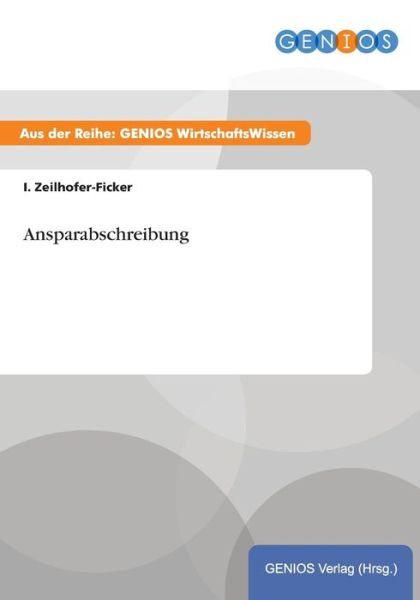 Cover for I Zeilhofer-Ficker · Ansparabschreibung (Taschenbuch) (2015)