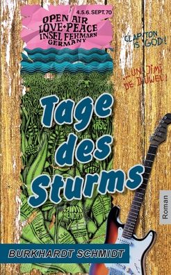 Tage des Sturms - Burkhardt Schmidt - Livres - Twentysix - 9783740784478 - 10 août 2021