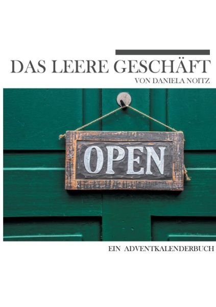 Cover for Noitz · Das leere Geschäft (Buch) (2019)
