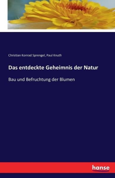Cover for Sprengel · Das entdeckte Geheimnis der Na (Buch) (2016)