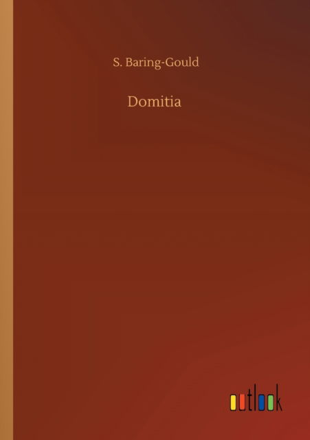 Cover for S Baring-Gould · Domitia (Paperback Book) (2020)