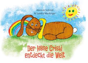 Cover for Sandra Merkinger · Der Hase Criski entdeckt die Welt (Hardcover Book) (2021)