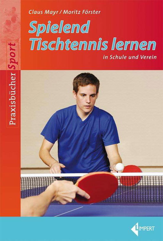 Cover for Mayr · Spielend Tischtennis lernen (Book)