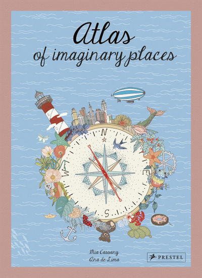 Cover for Mia Cassany · An Atlas of Imaginary Places (Hardcover Book) (2018)