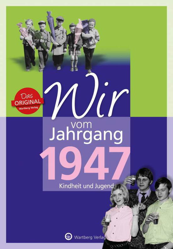 Wir vom Jahrgang 1947 - Kindheit u - Ochs - Książki -  - 9783831330478 - 