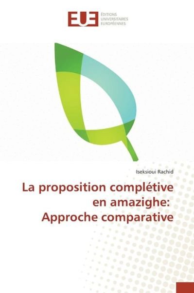 La proposition complétive en ama - Rachid - Kirjat -  - 9783841678478 - torstai 19. marraskuuta 2015