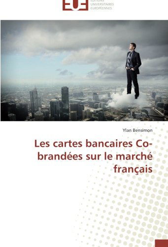 Cover for Ylan Bensimon · Les Cartes Bancaires Co-brandées Sur Le Marché Français (Paperback Book) [French edition] (2018)
