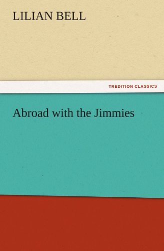 Cover for Lilian Bell · Abroad with the Jimmies (Tredition Classics) (Paperback Book) (2011)