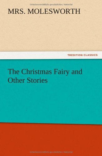 Cover for Mrs Molesworth · The Christmas Fairy and Other Stories (Paperback Book) (2012)