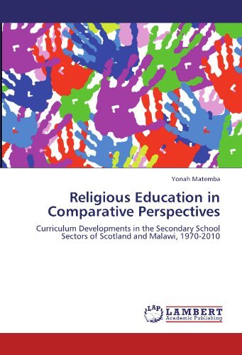 Cover for Yonah Matemba · Religious Education in Comparative Perspectives: Curriculum Developments in the Secondary School Sectors of Scotland and Malawi, 1970-2010 (Paperback Bog) (2011)