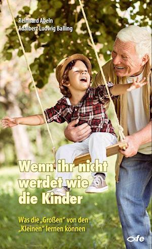 Cover for Reinhard Abeln · Wenn ihr nicht werdet wie die Kinder (Buch) (2022)