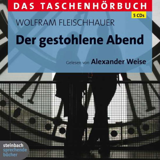 Cover for Wolfram Fleischhauer · Der Gestohlene Abend (CD) (2011)