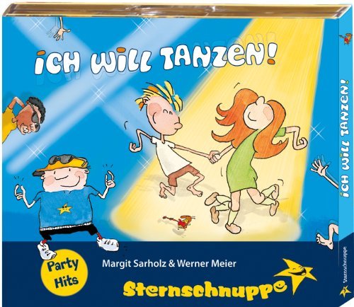 Cover for Sternschnuppe · Ich Will Tanzen! (CD) (2010)