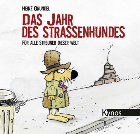 Cover for Grundel · Das Jahr des Straßenhundes (Bok)