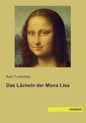 Cover for Tucholsky · Das Lächeln der Mona Lisa (Bog)