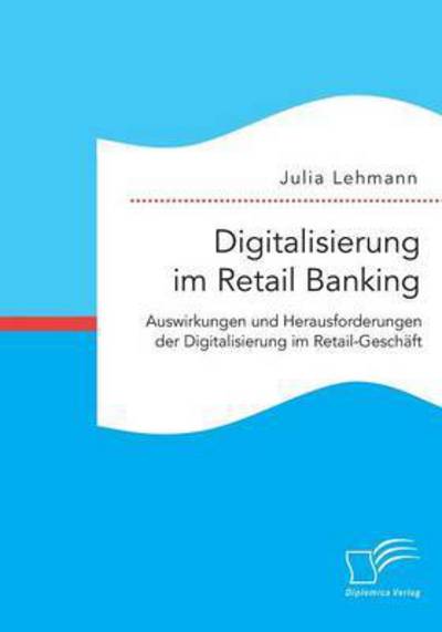 Cover for Lehmann · Digitalisierung im Retail Banki (Book) (2016)