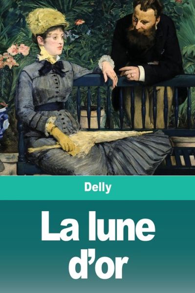 Cover for Delly · La lune d'or (Paperback Book) (2020)