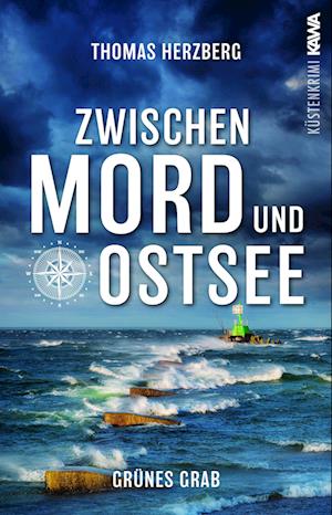 Cover for Thomas Herzberg · Grünes Grab (Zwischen Mord und Ostsee - Küstenkrimi 2) (Buch) (2023)