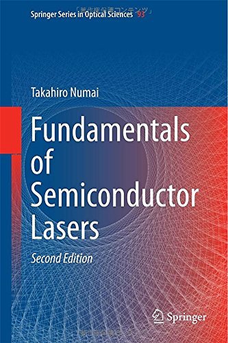 Takahiro Numai · Fundamentals of Semiconductor Lasers - Springer Series in Optical Sciences (Gebundenes Buch) [2nd ed. 2015 edition] (2014)