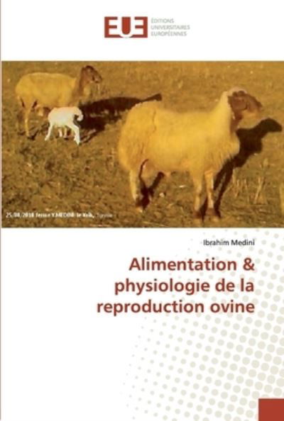 Alimentation & physiologie de la - Medini - Kirjat -  - 9786138478478 - torstai 11. huhtikuuta 2019