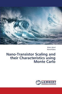 Cover for Aynul · Nano-Transistor Scaling and their (Bok) (2018)