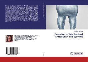 Cover for Bajaj · Evolution of Mechanised Endodonti (Bok)