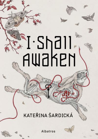 Cover for Katerina Sardicka · I Shall Awaken (Hardcover Book) (2022)