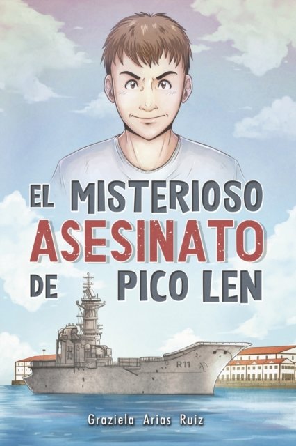 Cover for Graziela Arias Ruiz · El Misterioso Asesinato de Pico Len (Pocketbok) (2020)