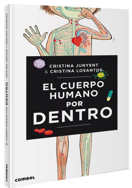 Cover for Maria Cristina Junyent · El cuerpo humano por dentro (Hardcover Book) (2020)