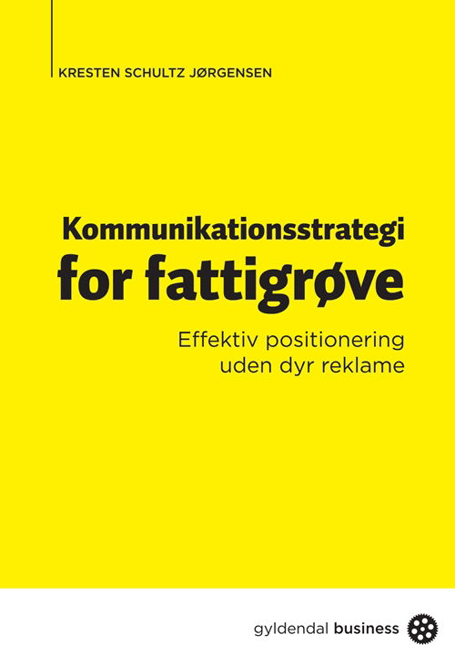 Cover for Kresten Schultz Jørgensen · Kommunikationsstrategi for fattigrøve (Sewn Spine Book) [1st edition] (2012)