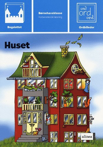Cover for Peggy Andersson · Bogslottet. Børnehaveklasse, forberedende læsning: Bogslottet 1, Huset (Taschenbuch) [1. Ausgabe] (2004)