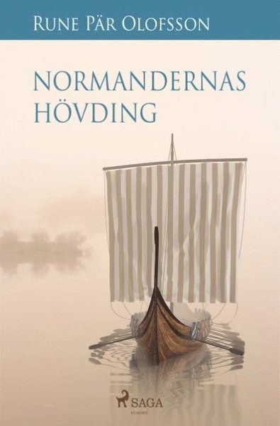 Cover for Rune Pär Olofsson · Normandernas hövding (Buch) (2018)
