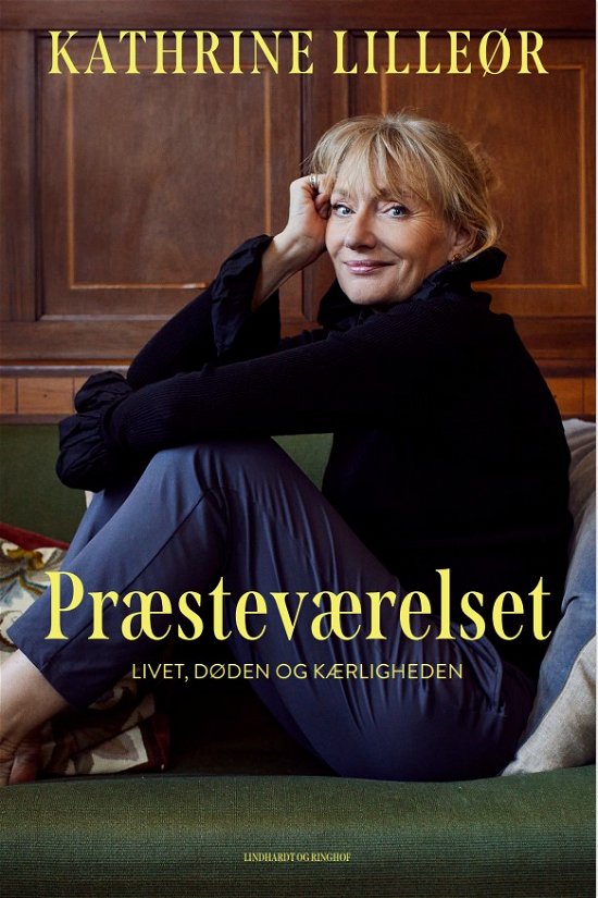 Cover for Kathrine Lilleør · Præsteværelset - Mine svar på livet, døden og kærligheden (Bound Book) [1th edição] (2023)