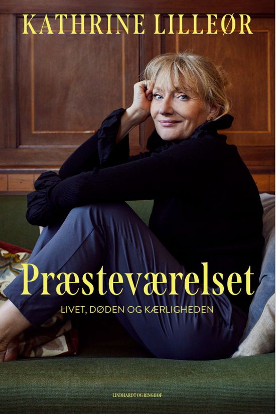Cover for Kathrine Lilleør · Præsteværelset - Mine svar på livet, døden og kærligheden (Indbundet Bog) [1. udgave] (2023)