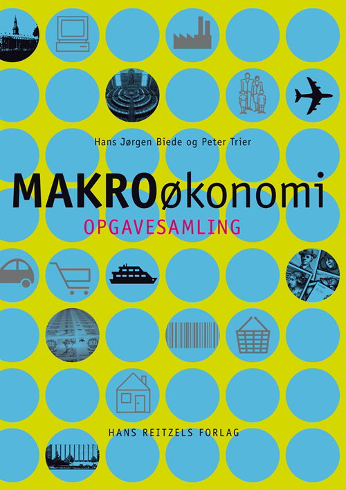 Cover for Peter Trier · Makroøkonomi - opgaver (Hæftet bog) [1. udgave] (2015)