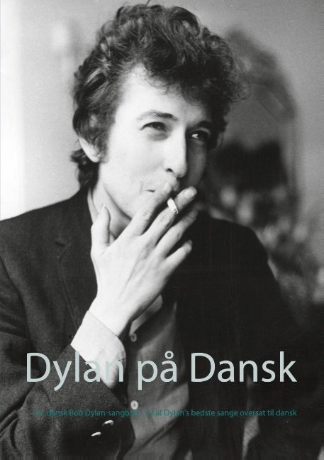Cover for Jep Loft · Dylan på Dansk (Paperback Bog) [1. udgave] (2020)